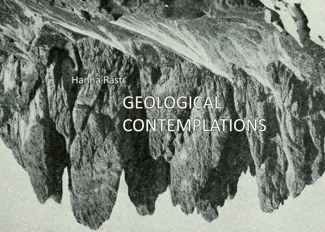 Hanna Råst: Geological Contemplations